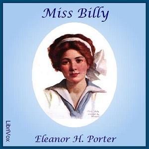Miss Billy by Eleanor H. Porter (1868 - 1920)