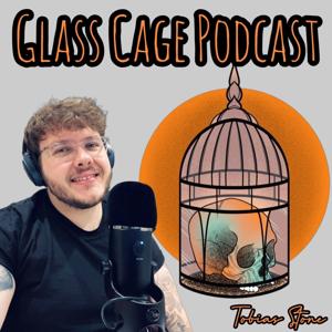 Glass Cage Podcast