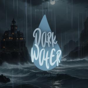 DARK WATER'S PODCAST