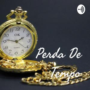 Perda De Tempo