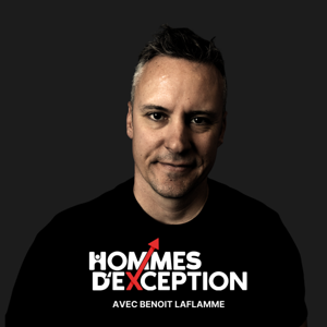 Hommes d'exception avec Benoit LaFlamme