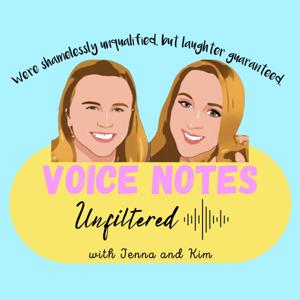 Voice Notes Unfiltered Podcast