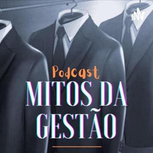 Mitos da Gestão by José Luiz Niederauer-Pantoja