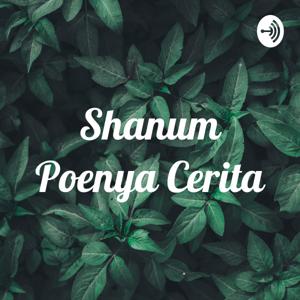 Shanum Poenya Cerita