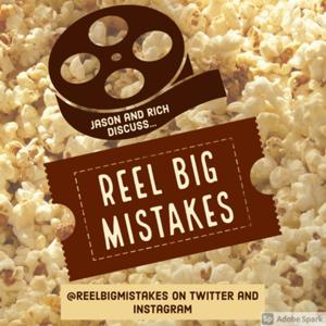 Reel Big Mistakes