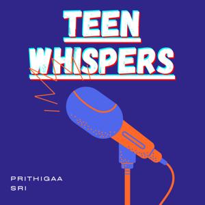 Teen Whispers