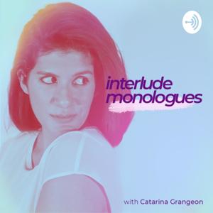 Interlude Monologues