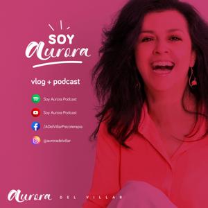 Soy Aurora Podcast