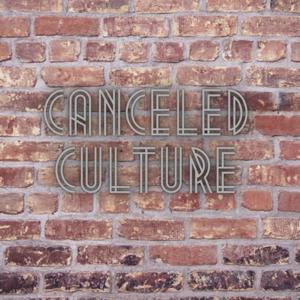 Canceled Culture