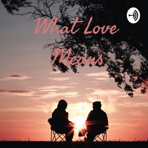 What Love Means