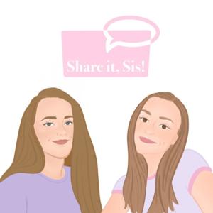 Share It, Sis!