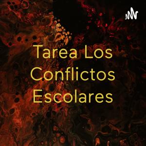 Tarea Los Conflictos Escolares