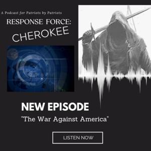 Response Force: Cherokee. It's Time To Take A Stand