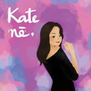 Kate nè