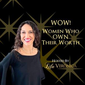 WOW! Women Who OWN Their Worth