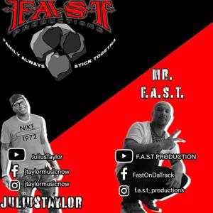 Mr. F.A.S.T. & JuliusTaylor Show