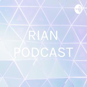 RIAN PODCAST