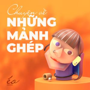 Chuyện về những mảnh ghép