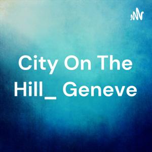 City On The Hill
Geneve