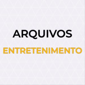Arquivos de Entretê