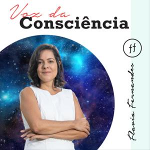 Voz da Consciência com Flavia Fernandes