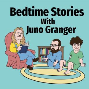 Bedtime Stories with Juno Granger