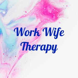 Work Wife Therapy