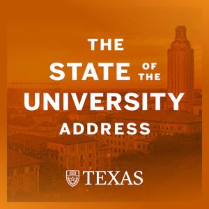UT State of the University Address by The University of Texas at Austin