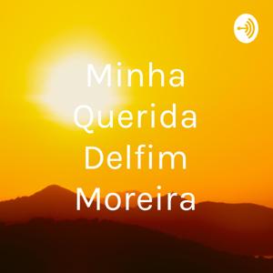 Minha Querida Delfim Moreira