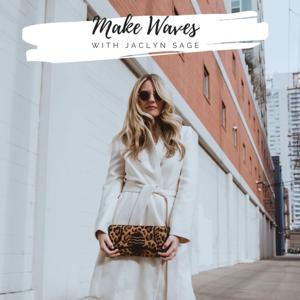 Make Waves with Jaclyn Sage