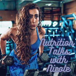 Nutrition Talks With Nicole