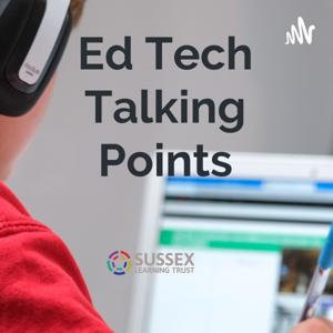 Ed Tech Talking Points