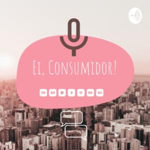 Ei, Consumidor!