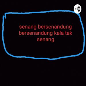 Podcast Senang Senandung