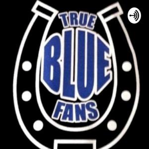 True Blue Fans Podcast