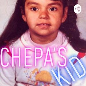 Chepa's Kid Podcast