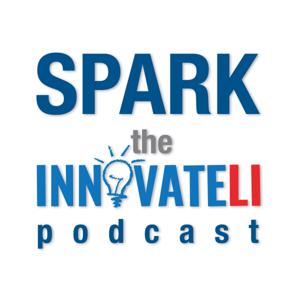 Spark: The InnovateLI Podcast