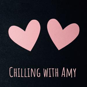 Chilling with Amy