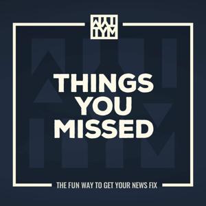 Things You Missed