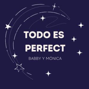 Todo es Perfect