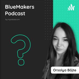 BlueMakers Podcast Series | MYRA Base