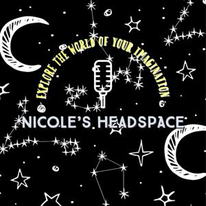 Nicole's Headspace: Explore the World of Your Imagination