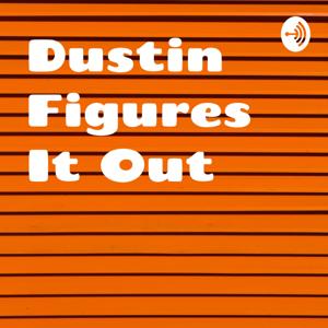 Dustin Figures It Out