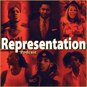 Representation Podcast