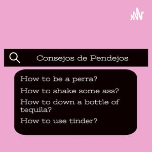 Consejos de Pendejos