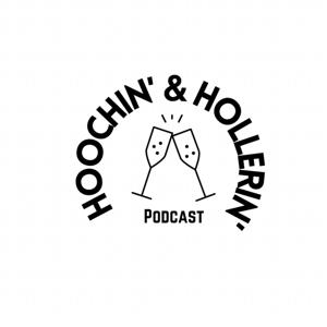 Hoochin' & Hollerin' Podcast