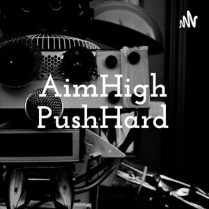 AimHigh PushHard