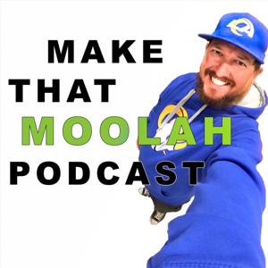 Make That Moolah Podcast