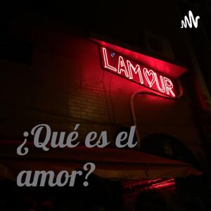 ¿Qué es el amor?