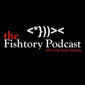Fishtory Podcast